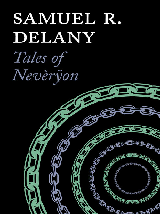 Title details for Tales of Nevèrÿon by Samuel R. Delany - Available